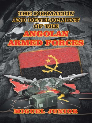 cover image of The Formation and Development of the Angolan Armed Forces